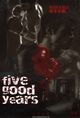 Film - Five Good Years