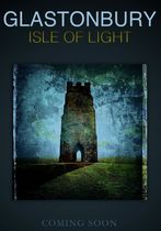 Glastonbury: Isle of Light