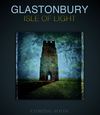 Glastonbury: Isle of Light