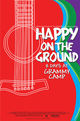 Film - Happy on the Ground: A Week at Grammy Camp®