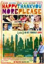 Film - Happythankyoumoreplease