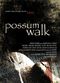 Film Possum Walk