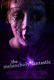 Poster The Melancholy Fantastic