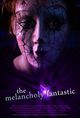 Film - The Melancholy Fantastic