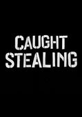 Caught Stealing