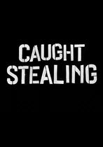 Caught Stealing