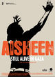 Film - Aisheen (Still Alive in Gaza)