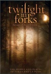 Poster Twilight in Forks: The Saga of the Real Town