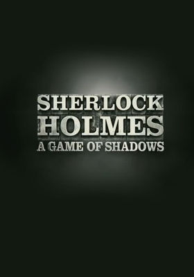 Sherlock Holmes: A Game Of Shadows