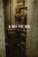 Film - A Box for Rob