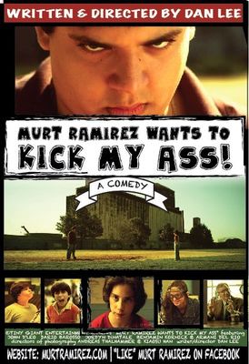 Murt Ramirez Wants to Kick My Ass poster