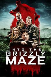 Poster Into the Grizzly Maze