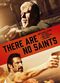 Film There Are No Saints