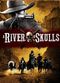 Film A River of Skulls