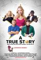 Film - A True Story. Based on Things That Never Actually Happened. ...And Some That Did.