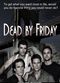 Film Dead by Friday