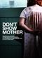 Film Don't Show Mother