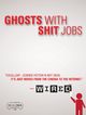 Film - Ghosts with Shit Jobs