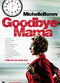 Film Goodbye Mama