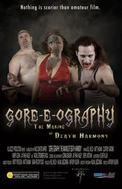 Poster Gore-e-ography: The Making of Death Harmony