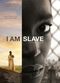 Film I Am Slave