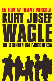 Poster Kurt Josef Wagle og legenden om fjordheksa