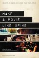 Film - Make a Movie Like Spike