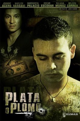 Plata o Plomo poster