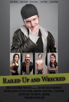 Railed Up and Wrecked poster