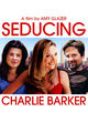 Film - Seducing Charlie Barker