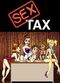 Film Sex Tax: Based on a True Story