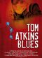Film Tom Atkins Blues