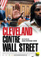 Film Cleveland contre Wall Street
