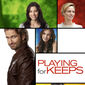 Poster 2 Playing for Keeps