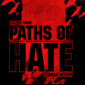 Poster 1 Paths of Hate