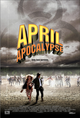 Film - April Apocalypse
