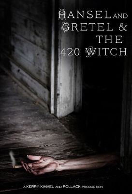 Hansel and Gretel & the 420 Witch poster