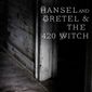 Poster 1 Hansel and Gretel & the 420 Witch