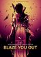 Film Blaze You Out