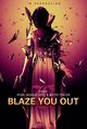 Film - Blaze You Out