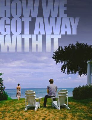 How We Got Away with It poster