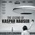 La leggenda di Kaspar Hauser