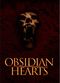 Film Obsidian Hearts