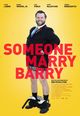 Film - Someone Marry Barry