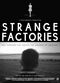 Film Strange Factories