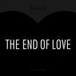 The End of Love/The End of Love