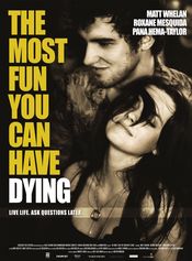 Poster The Most Fun You Can Have Dying