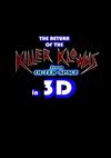 The Return of the Killer Klowns from Outer Space in 3D