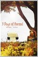 Film - 3 Days of Normal