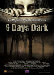 Poster 6 Days Dark
